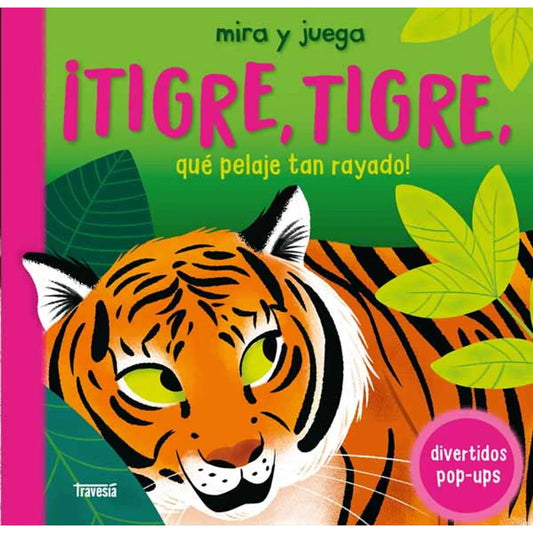 LIBRO TIGUE TIGUE QUE PELAJE TAN RAYADO